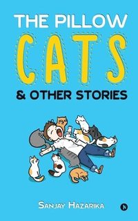 bokomslag Pillow Cats & Other Stories
