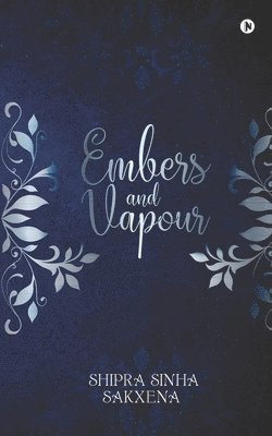 bokomslag Embers and Vapour