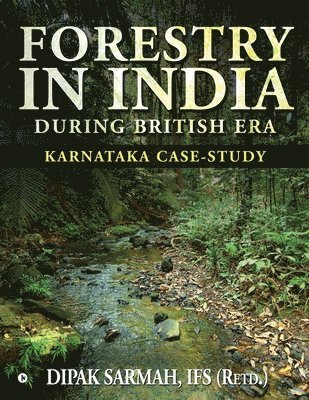 Forestry in India During British Era 1