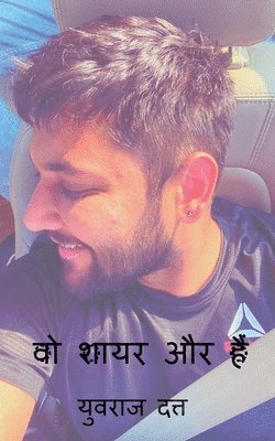 Yuvraj Dutt, Dutt,Yuvraj - Wo shayar aur Hain / वो शायर और हैं, Häftad