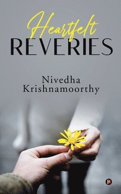 Nivedha Krishnamoorthy, Nivedha Krishnamoorthy, - Heartfelt Reveries, Häftad