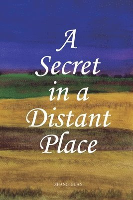 A Secret in a Distant Place 1