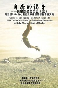 bokomslag Gospel for Self Healing - Doctor is Yourself (III)