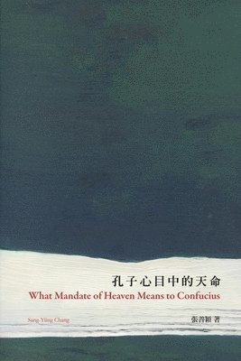 What Mandate of Heaven Means to Confucius 1