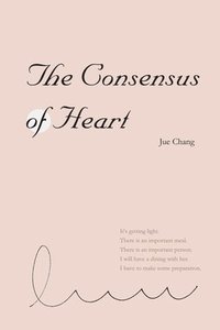 bokomslag The Consensus of Heart