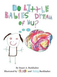 bokomslag Do Little Babies Dream of Mu?