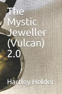 bokomslag The Mystic Jeweller (Vulcan) 2.0