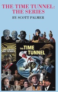 bokomslag The Time Tunnel-The Series
