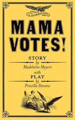 Mama Votes! 1