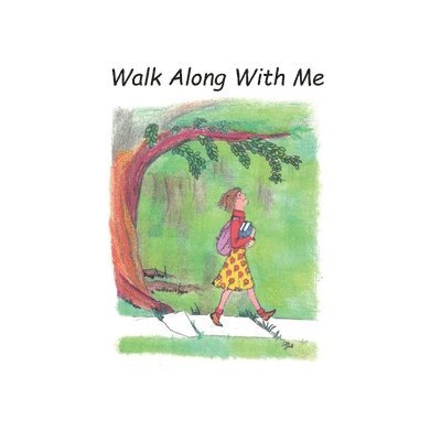 Walk Along With Me 1