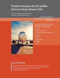 bokomslag Plunkett's Aerospace, Aircraft, Satellites & Drones Industry Almanac 2024