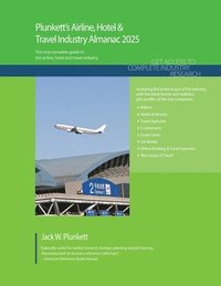 bokomslag Plunkett's Airline, Hotel & Travel Industry Almanac 2025