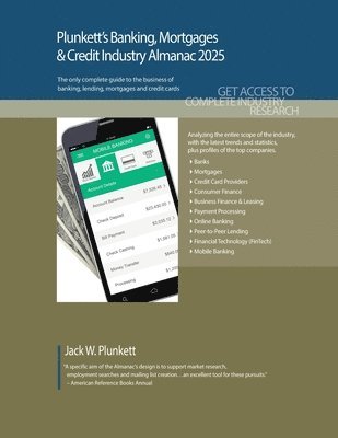 Plunkett's Banking, Mortgages & Credit Industry Almanac 2025 1