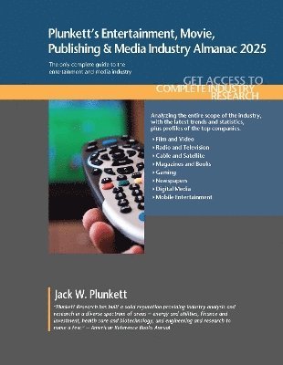 bokomslag Plunkett's Entertainment, Movie, Publishing & Media Industry Almanac 2025