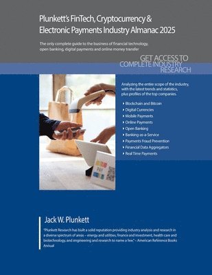 Ltd. Plunkett Research, Jack W. Plunkett, Jack W Plunkett - Plunkett's FinTech, Cryptocurrency  & Electronic Payments Industry Almanac 2025, Häftad
