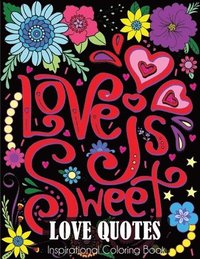 bokomslag Love Quotes Inspirational Coloring Book
