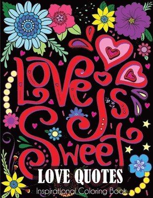 bokomslag Love Quotes Inspirational Coloring Book