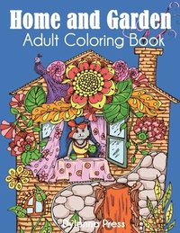 bokomslag Home and Garden Adult Coloring Book