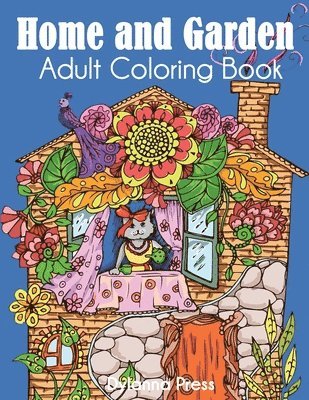 Home and Garden Adult Coloring Book 1