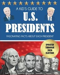 bokomslag Kid's Guide to U.S. Presidents