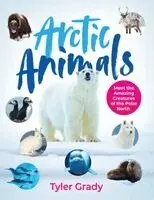 Tyler Grady - Arctic Animals, Häftad. Tillgänglighet: Lägg i varukorg
