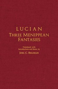 bokomslag Lucian: Three Menippean Fantasies