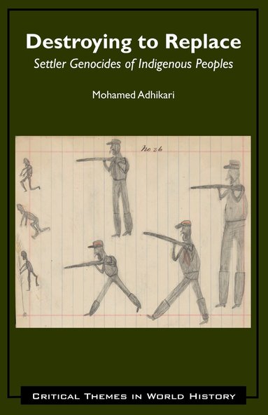 Mohamed Adhikari, Alfred J. Andrea - Destroying to Replace, Häftad