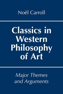 Classics in Western Philosophy of Art 1