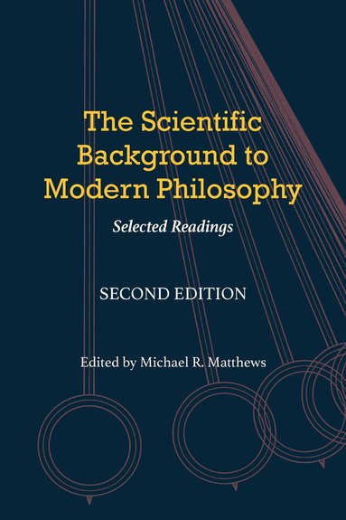 Michael R. Matthews - Scientific Background to Modern Philosophy, Häftad
