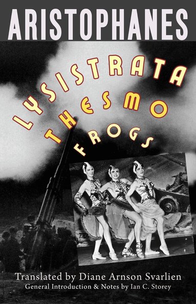 Aristophanes - Lysistrata, Women at the Thesmophoria, Frogs, Häftad
