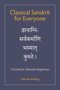 bokomslag Classical Sanskrit for Everyone