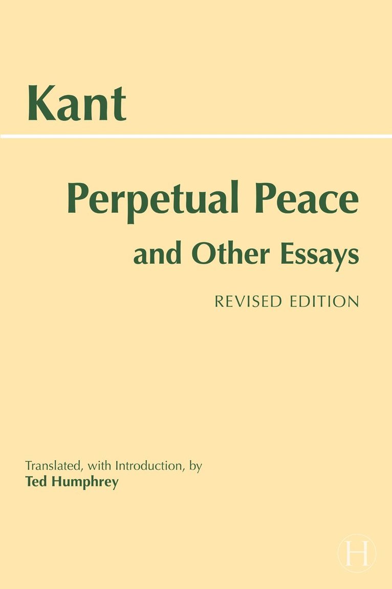 Immanuel Kant - Perpetual Peace and Other Essays, Häftad