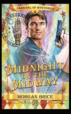 Morgan Brice - Midnight on the Midway, Häftad