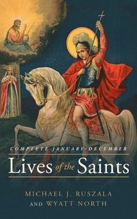bokomslag Lives of the Saints Complete