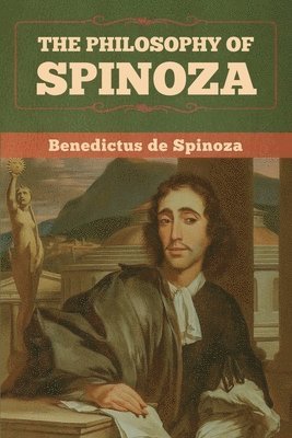 bokomslag The Philosophy of Spinoza