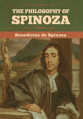 The Philosophy of Spinoza 1