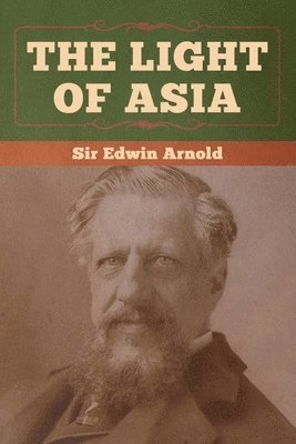 Edwin Arnold - Light of Asia, Häftad