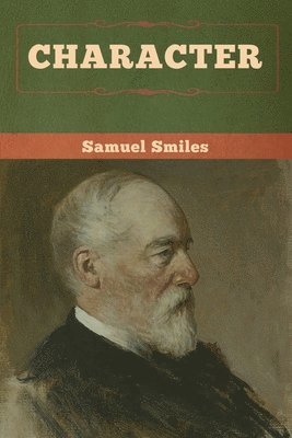 Samuel Smiles - Character, Häftad