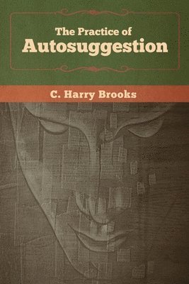 Practice of Autosuggestion