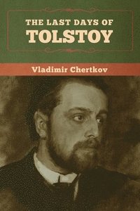 bokomslag The Last Days of Tolstoy