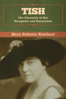 Mary Roberts Rinehart - Tish, Häftad