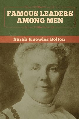 Famous Leaders among Men 1