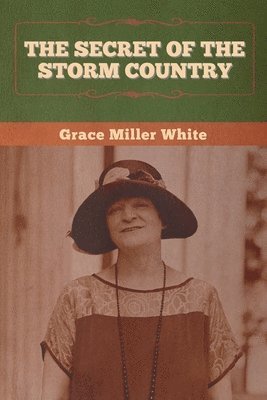 Grace Miller White - Secret of the Storm Country, Häftad