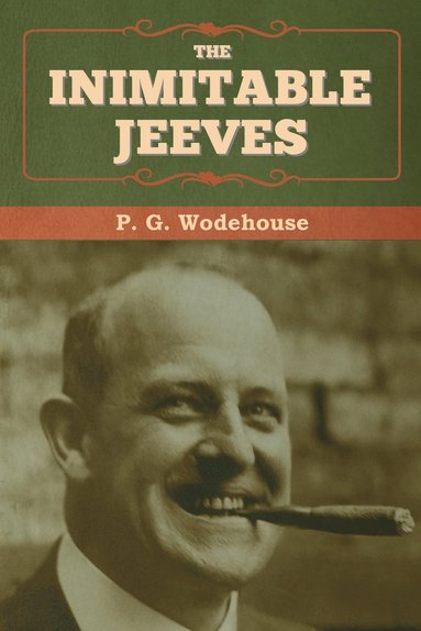 P G Wodehouse - Inimitable Jeeves, Häftad