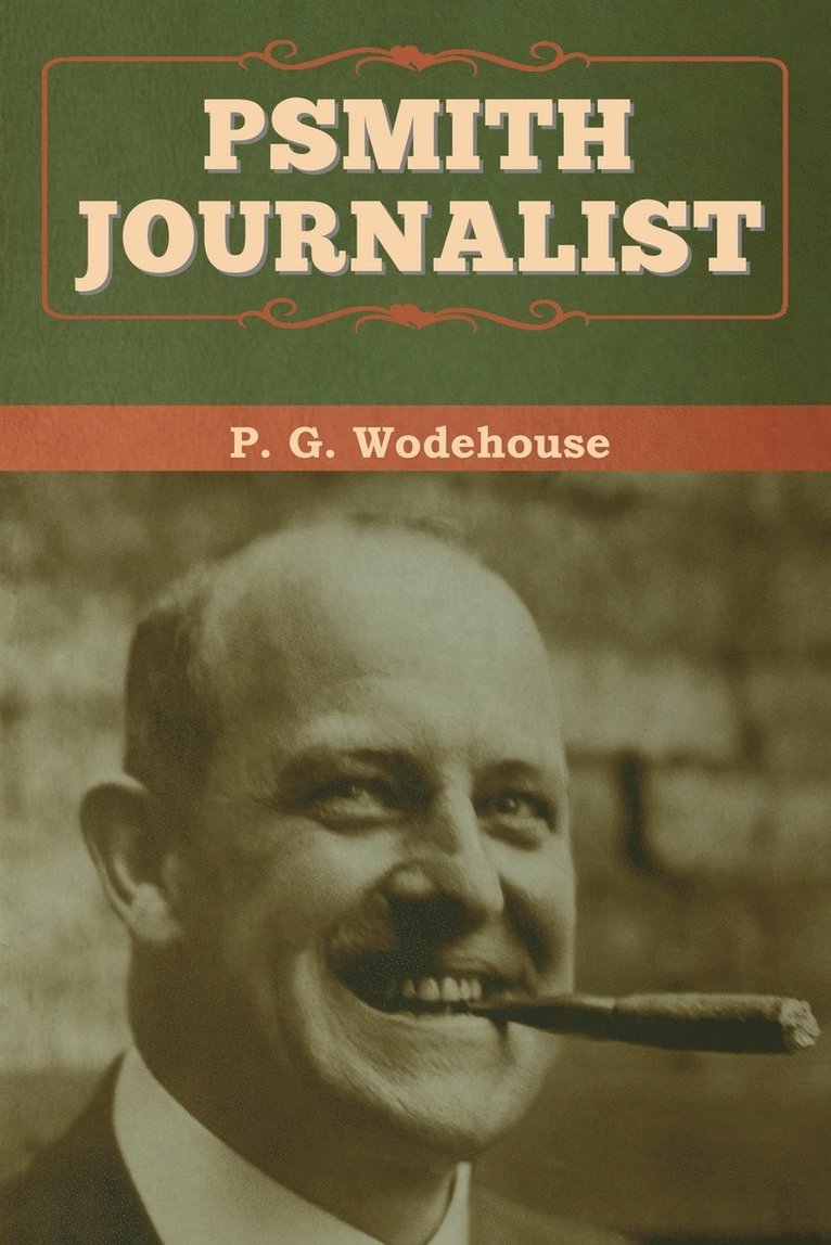 Psmith, Journalist 1