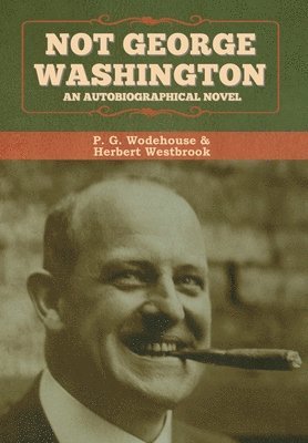 bokomslag Not George Washington