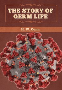 bokomslag The Story of Germ Life