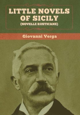 Little Novels of Sicily (Novelle Rusticane) 1