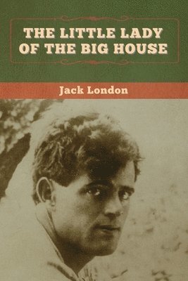 Jack London - Little Lady of the Big House, Häftad