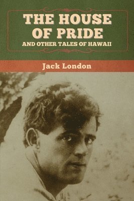 House of Pride, and Other Tales of Hawaii